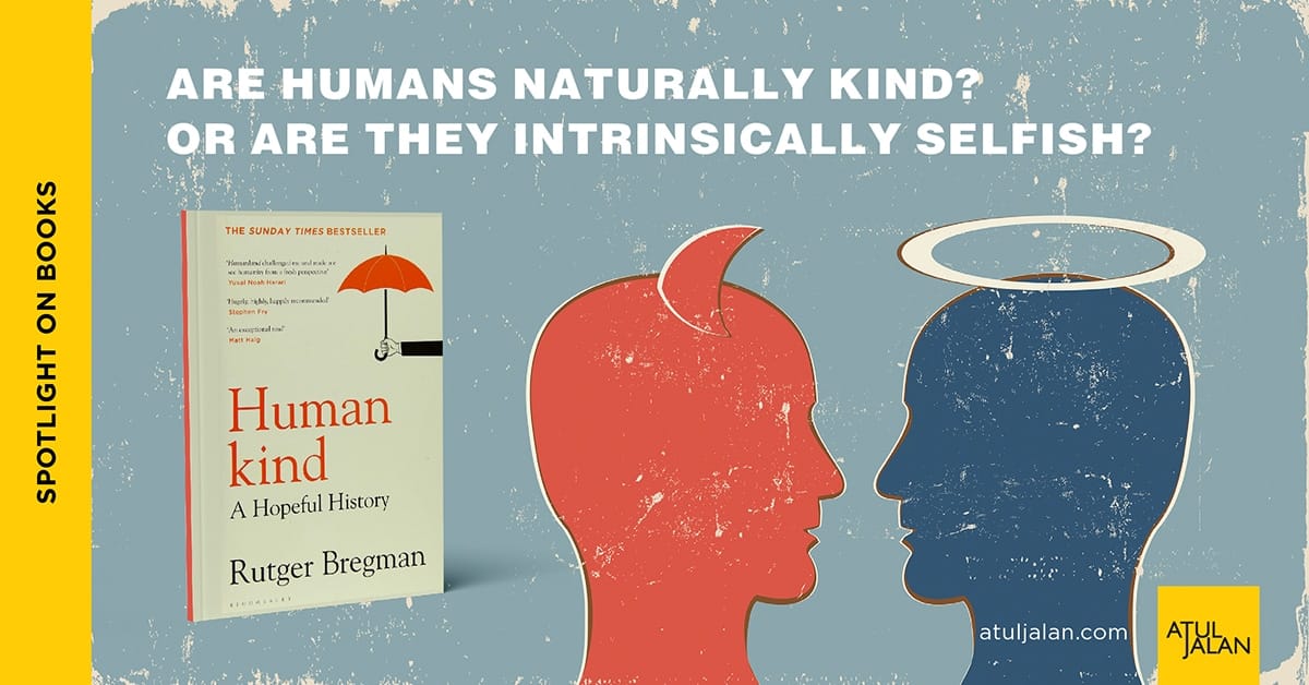 Are Humans Naturally Kind? Or Are They Intrinsically Selfish?