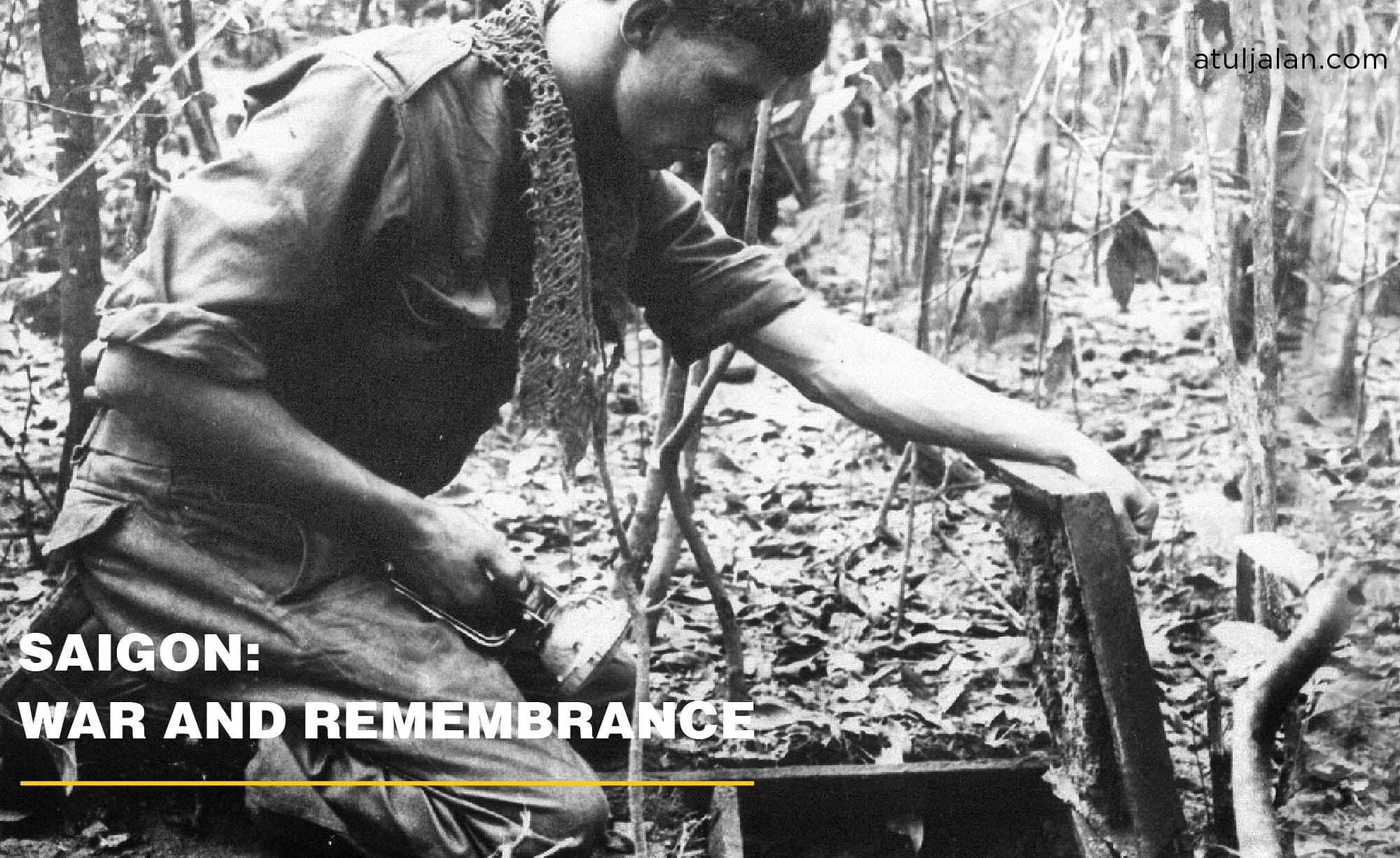 Saigon: War and Remembrance